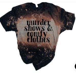 Murder shows and comfy clothes tshirt